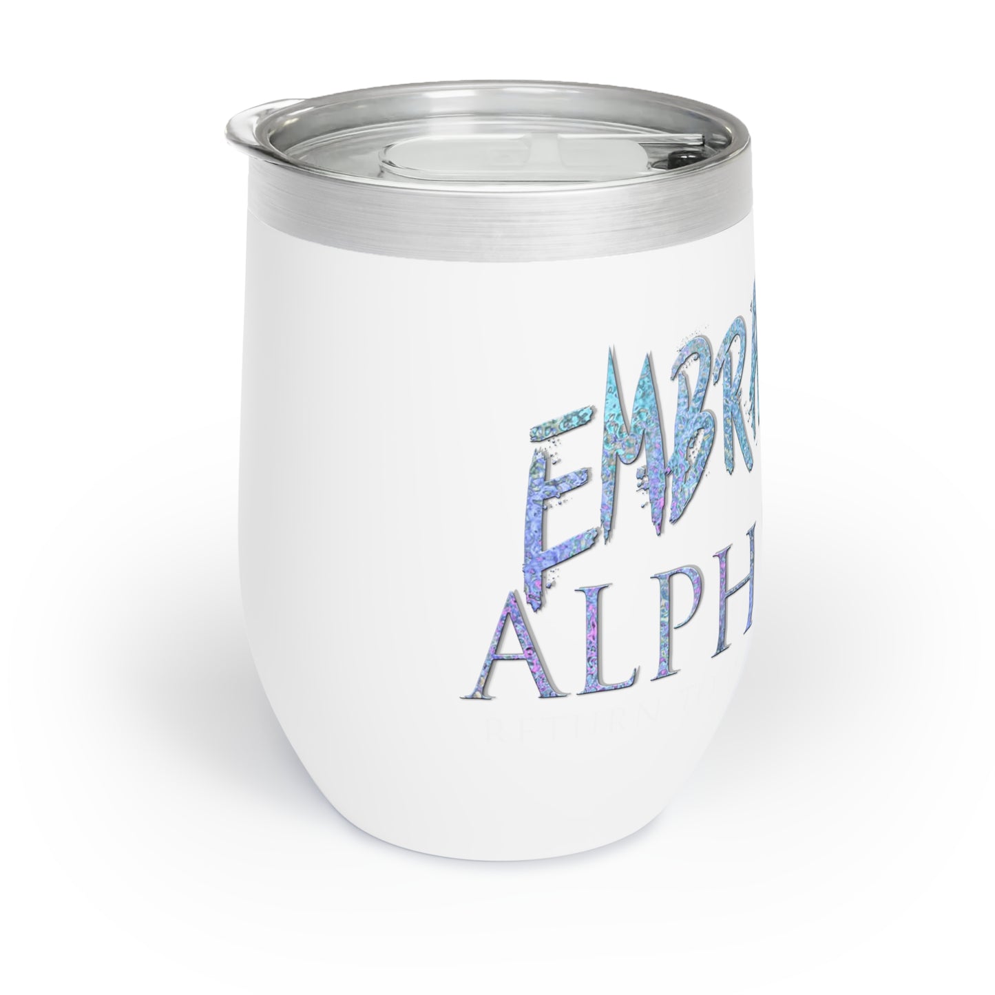 Embraced - Chill Wine Tumbler